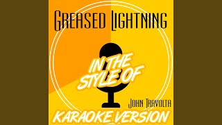 Greased Lightning In the Style of John Travolta Karaoke Version [upl. by Kiyoshi]