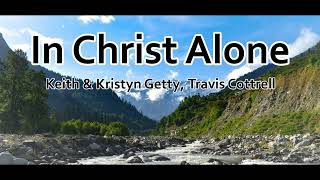 In Christ Alone  Keith amp Kristyn Getty Travis Cottrell Live  LYRICS [upl. by Dieball593]