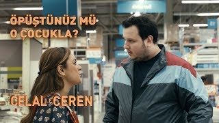 Öpüştünüz mü O Çocukla  Celal İle Ceren [upl. by Gallagher997]