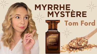 NEW Myrrhe Mystère By Tom Ford Fragrance Review [upl. by Icyak]