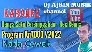 Hanya Satu Persinggahan  Iklim Rec Remix Karaoke Kn7000  Nada Wanita [upl. by Davy]