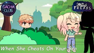 When She Cheats on Your Bro  Gacha Club [upl. by Marylynne966]