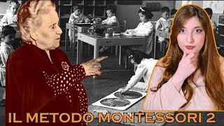 IL METODO MONTESSORI parte 2 [upl. by Ltihcox]