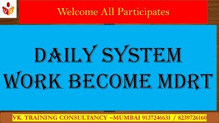 Daily System work Become MDRT  VKTraining  LIC  Plan LIC  Combination  Concepts [upl. by Annwahs196]