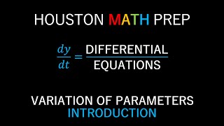 Variation of Parameters Introduction [upl. by Claretta]