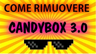 Come rimuovere Candy Box 30 [upl. by Cassell279]