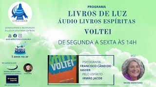 ÁUDIO LIVROS ESPÍRITAS –LIVRO VOLTEI CAP 1617 [upl. by Yt485]