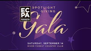 ECPA Spotlight GIving Gala 2024 [upl. by Ibbor]