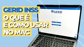 O que é GERID INSS DIGITAL e como usar no Mac e Windows  Erro Credenciais Inválidas  SOLUÇÃO [upl. by Abdul918]