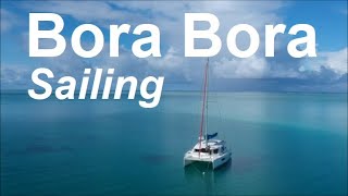 Sailing Bora Bora with a catamaran Tahiti  French Polynesia islands [upl. by Sybil]