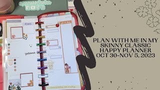 Plan With Me  In My Skinny Classic Happy Planner  Oct 30Nov 5 2023 [upl. by Hcab]