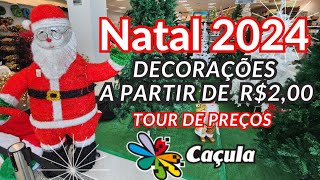 NATAL 2024 TENDÊNCIAS E VALORES DAS DECORAÇÕES NA LOJA CAÇULA RJ [upl. by Lenee]