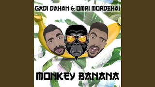 Monkey Banana Radio Edit [upl. by Enaoj345]