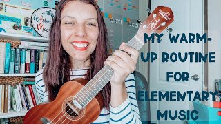 My Warmup Routine For Elementary Music [upl. by Aimit]