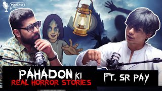 Pahadon Ki Real Horror Stories Ft SRPAY  सच्ची कहानी  Khooni Monday Podcast E01🔥🔥🔥 [upl. by Enhpad]