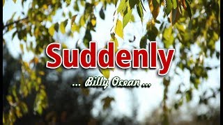 Suddenly  Billy Ocean KARAOKE VERSION [upl. by Nossyla]