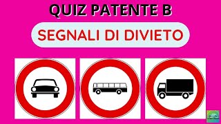 SPIEGAZIONE QUIZPATENTE B SEGNALI DI DIVIETO TRANSITO AUTOVEICOLI  AUTOBUS  MEZZI PESANTI [upl. by Kristie]