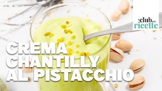 Crema Chantilly al Pistacchio [upl. by Psyche]