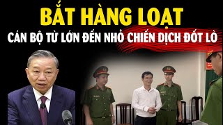 TBT Tô Lâm đốt lò bùng cháy Hàng loạt cán bộ sai phạm bị bắt [upl. by Phail]