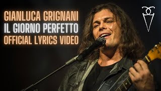 Gianluca Grignani  Il Giorno Perfetto Official Video Lyrics [upl. by Ellednahs]