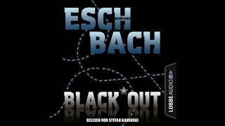 BLACKOUT von Andreas Eschbach  Gelesen von Stefan Kaminski  Hörbuch  Hörprobe  Lübbe Audio [upl. by Koloski]