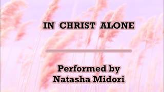 In Christ Alone [upl. by Obocaj705]