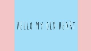 The Oh Hellos  Hello My Old Heart Lyrics [upl. by Intruok]