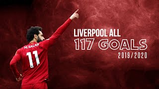 Liverpool  All 117 Goals in 20192020  HD [upl. by Naves]