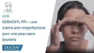 KERACNYL PP  une crème antiimperfections pour une peau sans boutons [upl. by Barren]