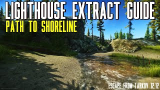 Path To Shoreline Extract  Lighthouse Extract Guide Escape From Tarkov 1212 [upl. by Kopaz]