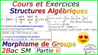 Les Structures Algébriques  Morphisme de Groupe  2 Bac SM  Cours Partie 6 [upl. by Nedroj522]