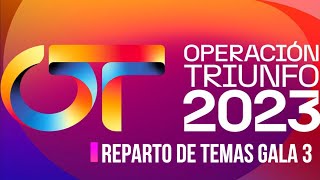 OT 2023 REPARTO DE TEMAS GALA 3 [upl. by Adnaluoy]