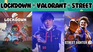 LOCKDOWN AND THEN VALO CHARITY 比赛 LOCKDOWN Protocol Valorant Street Fighter VOD 83124 [upl. by Reinnej]