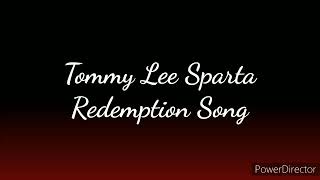 Tommy Lee Sparta  My Redemption Song Lyrics [upl. by Nolita]