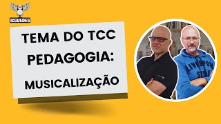 Como definir Tema de TCC de Pedagogia Musicalização [upl. by Lindemann]