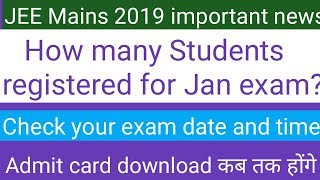 JEE mains 2019 important information ।। Check your exam date and time [upl. by Ztnaj744]