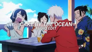 Cake by the ocean  DNCE Edit Audio [upl. by Marji]