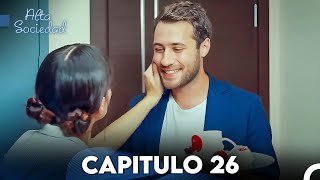 Alta Sociedad Capitulo 26 Doblado en Español FULL HD [upl. by Odlareg]