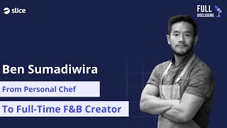 From Chef to Full Time Creator  Ben Sumadiwiria SuperCoolBen  Full Disclosure Podcast Ep 10 [upl. by Plank781]