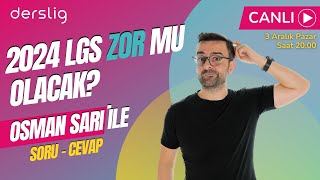 2024 LGS Zor Mu Olacak Osman Sarı İle Soru  Cevap [upl. by Ajad]