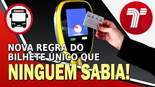 VEJA A NOVA REGRA DO BILHETE ÚNICO QUE NINGUÉM SABIA [upl. by Doralynn883]