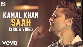 Kamal Khan  Saah  Raanjheya Ve  Lyric Video [upl. by Yrallam529]