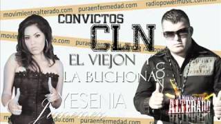 Convictos CLN  FtYesenia Jimenez  EL VIEJON Y LA BUCHONA [upl. by Rew]