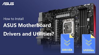 How to Install ASUS Motherboard Drivers and Utilities？  ASUS SUPPORT [upl. by Epps]