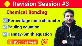 Chemical bonding🔥🔥 Revision series03  Calculation of ionic character🔥  bsc 1st year [upl. by Linsk]