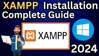 How To Install XAMPP Server on Windows 1011  2024 Update   Complete Guide [upl. by Seana]