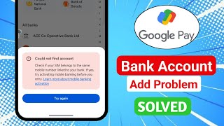 Google Pay Bank Account Add Nahi Ho Raha hai  Could not find account problem solution  Gpay Bank 🔥 [upl. by Merras]