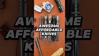 5 Awesome Affordable Knives knife youtubeshorts shorts edc blade [upl. by Eijneb]