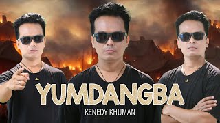 Yumdangba  Official Release Lyrical  Kenedy Khuman [upl. by Virgie878]