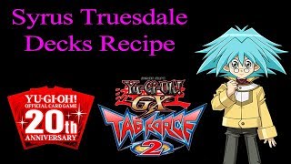 YuGiOh GX Tag Force 2 Decks Recipe Syrus Truesdale [upl. by Atisusej]